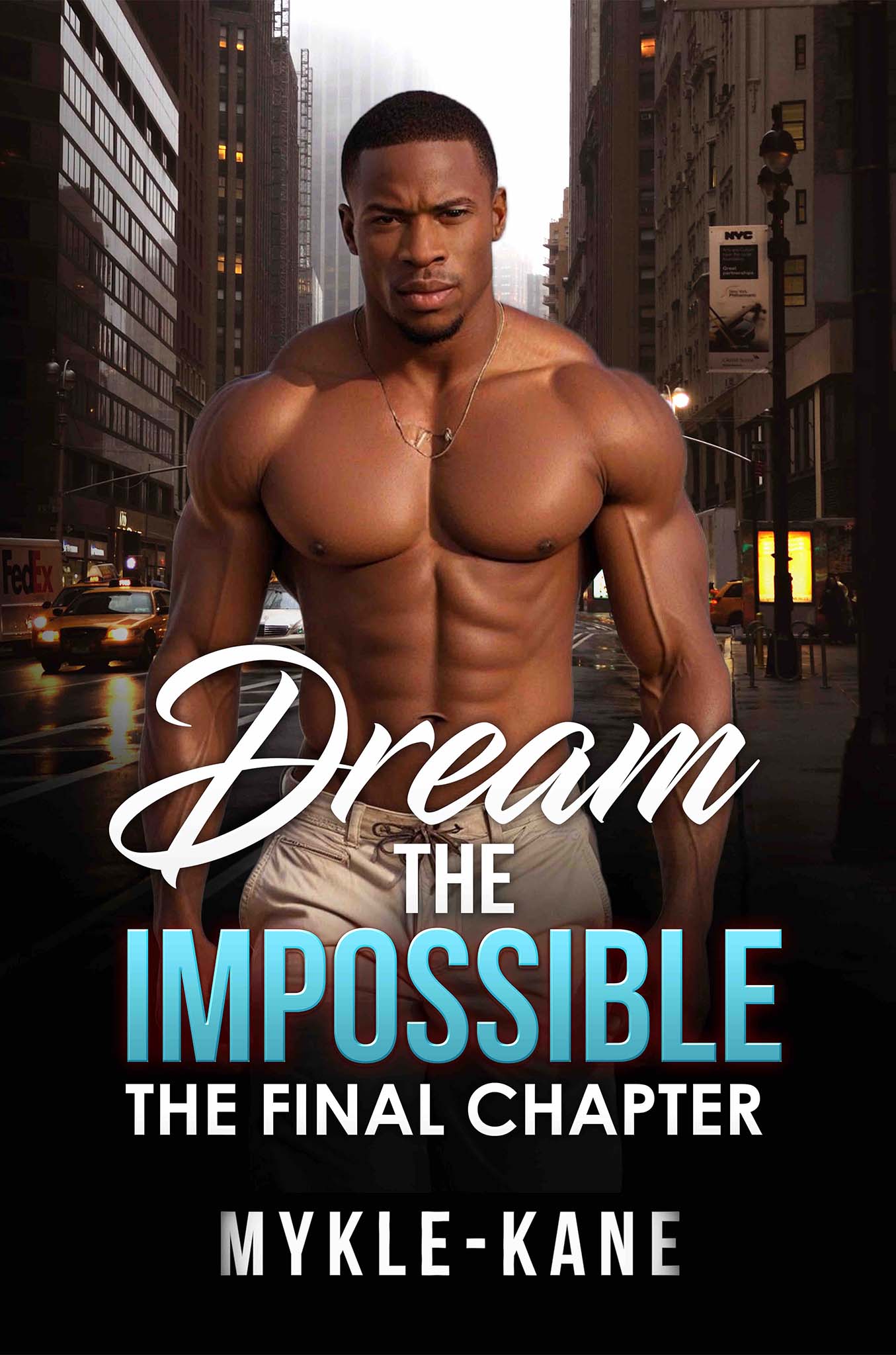 Dream The Impossible: The Final Chapter